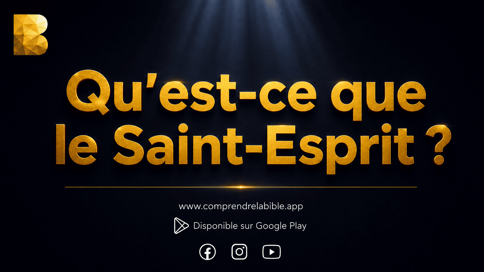 Qu’est-ce que le Saint-Esprit ?