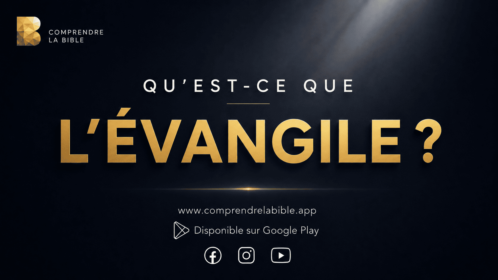 Qu’est-ce que l’Évangile ?