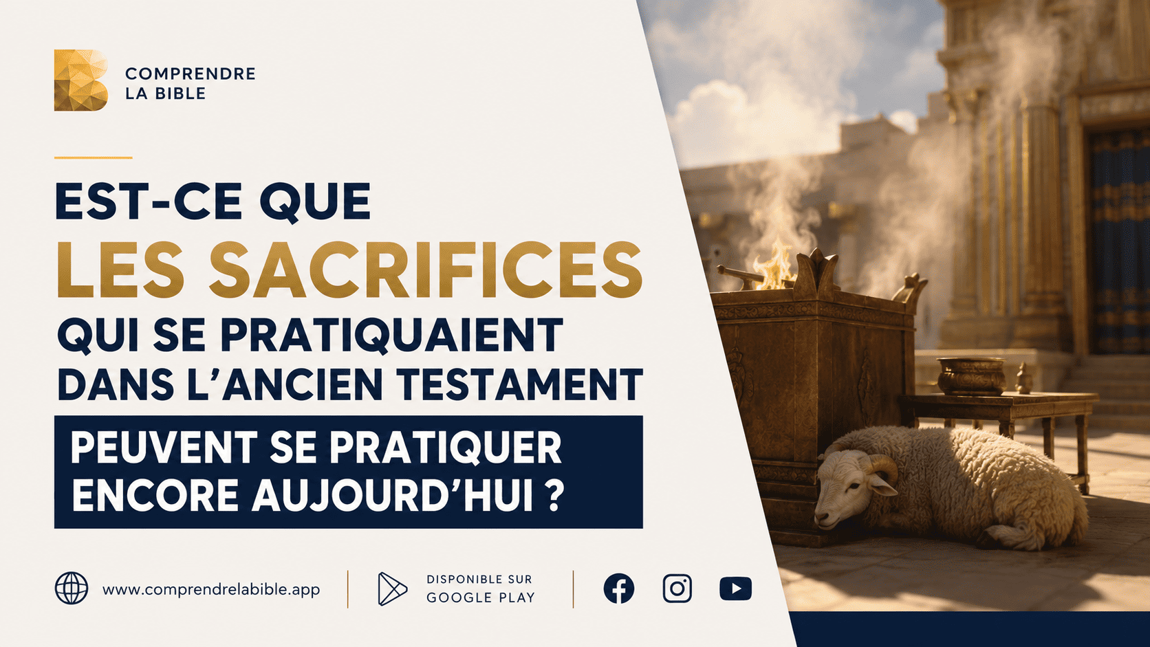 Est-ce que les sacrifices qui se pratiquaient dans l’Ancien Testament peuvent se pratiquer encore aujourd’hui ?