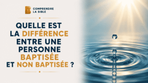 Lire la suite à propos de l’article Quelle est la différence entre une personne baptisée et non baptisée ?