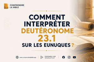 Lire la suite à propos de l’article Pouvez-vous m&rsquo;expliquer Deutéronome 23 verset 1 ?