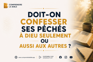 Lire la suite à propos de l’article Est-ce que je dois seulement confesser mes fautes à Dieu ?
